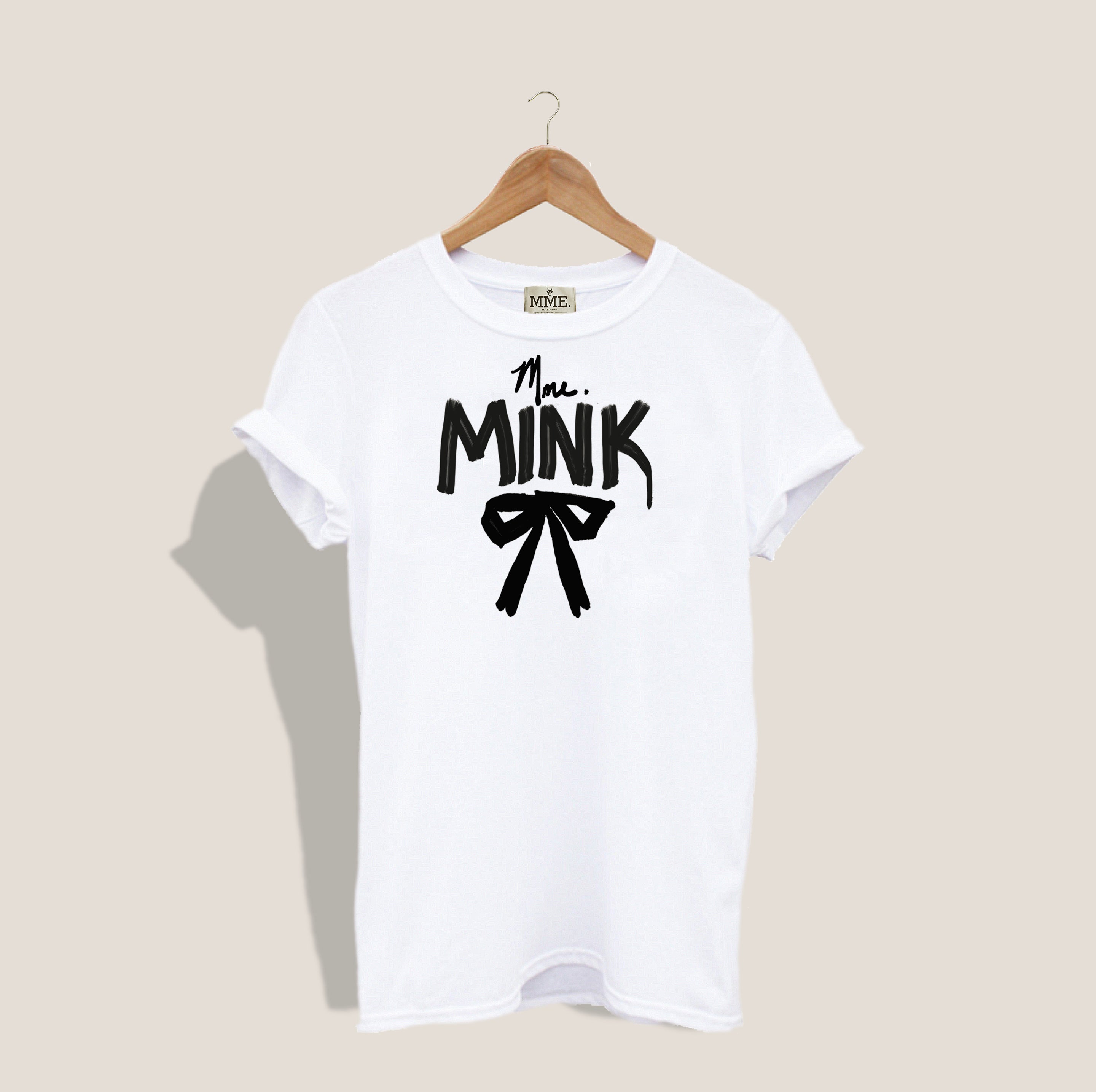 MME. "MEET MME.MINK" TEE