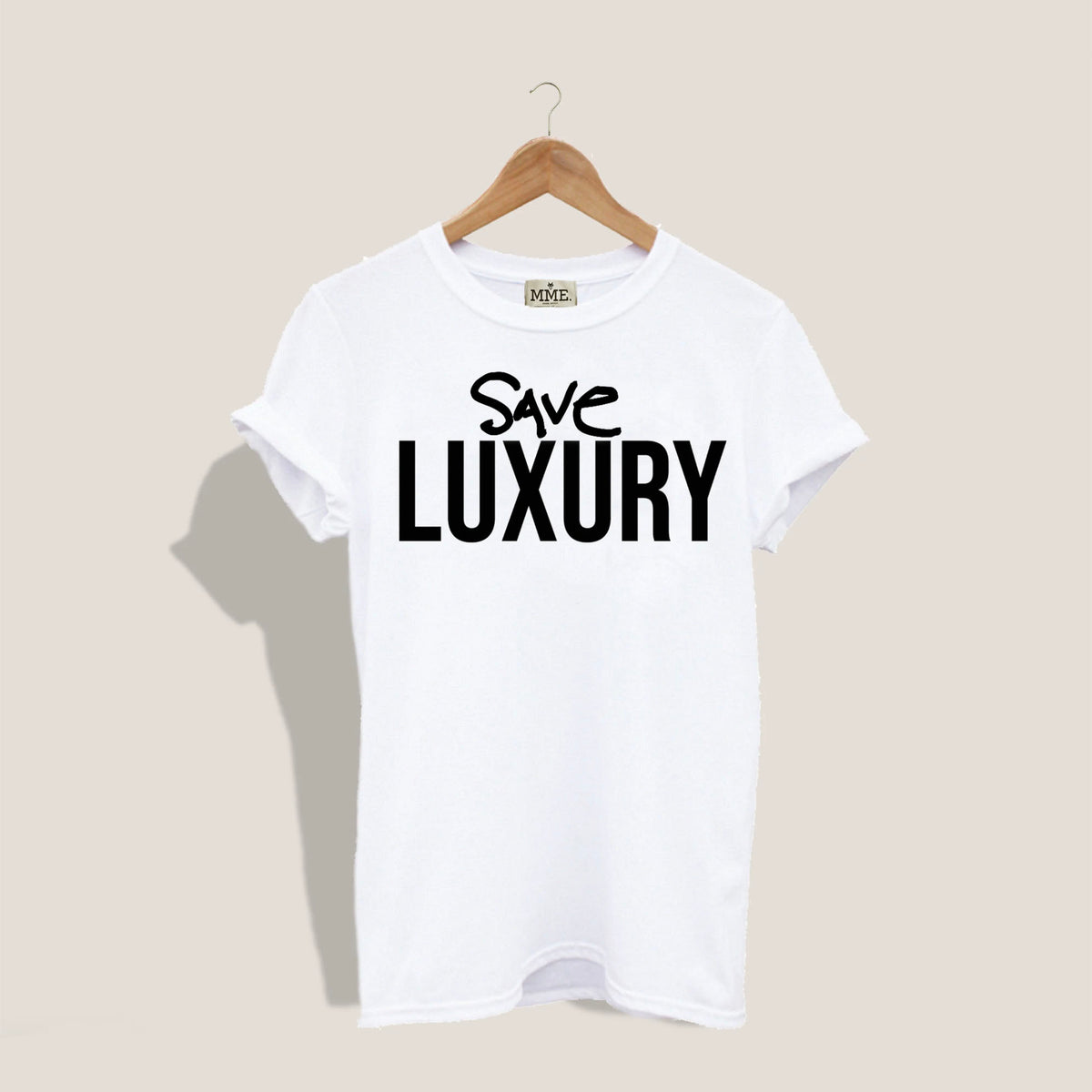 MME. SAVE LUXURY TEE