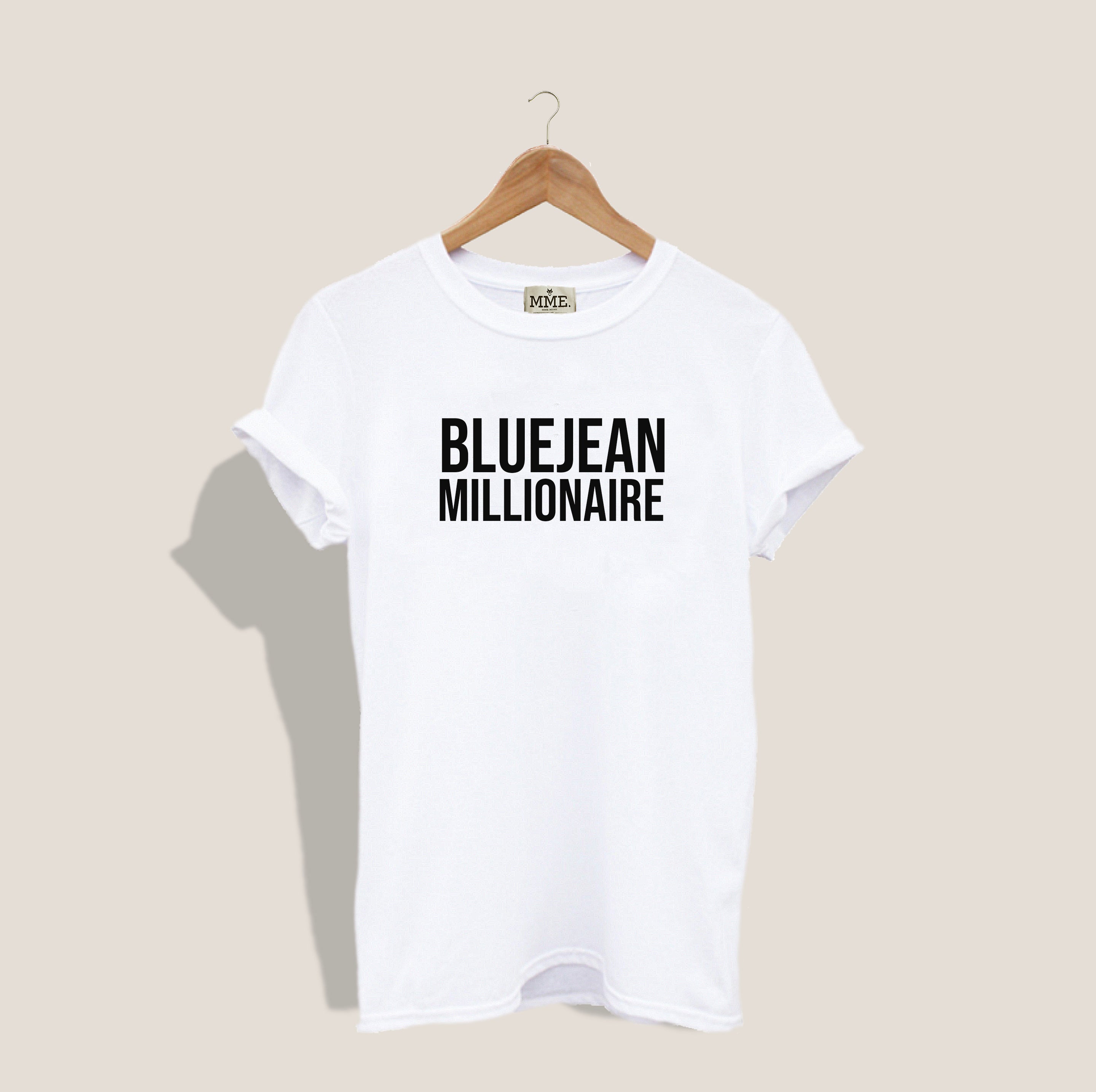 MME. BLUE JEAN MILLIONAIRE Tee